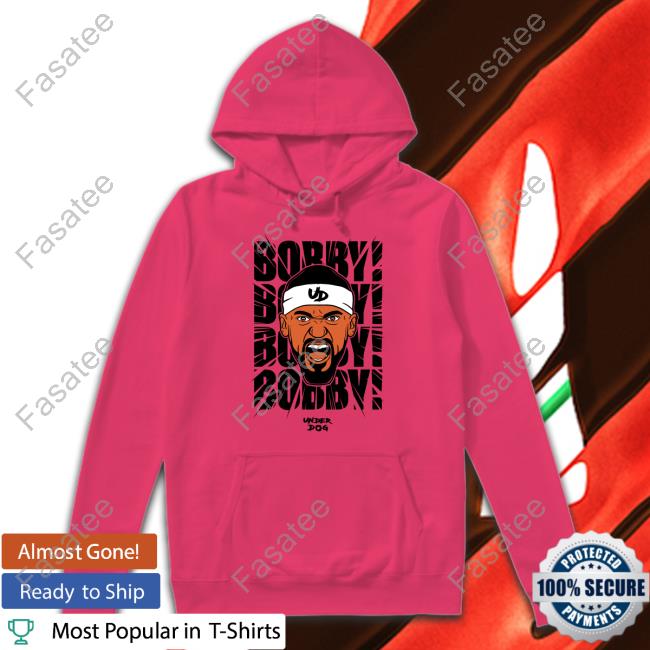 Bobby! Bobby! Bobby! Tee Shirt Bobby Bp Portis Bobby! Bobby! Bobby! T Shirts Under Dog Merch