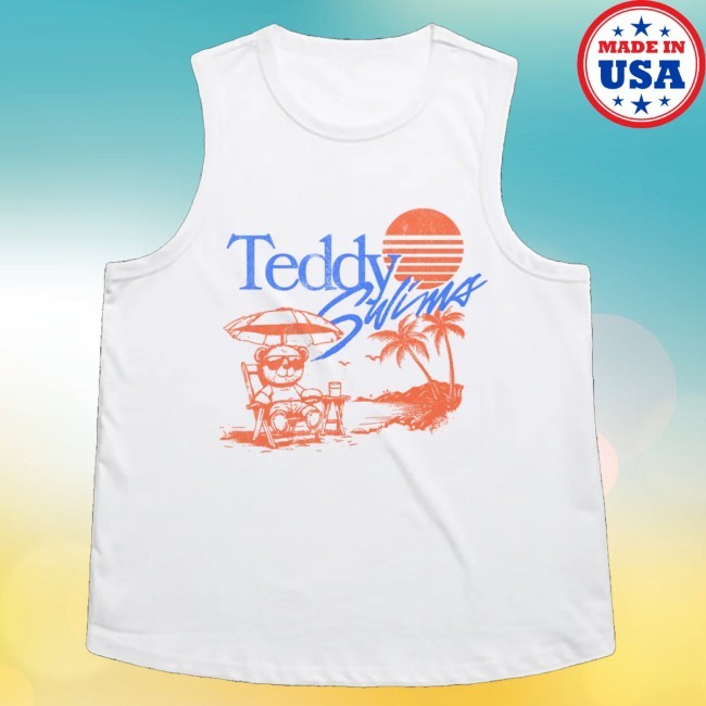 Official Teddy Swims Merch Summertime Teddy T-Shirt Trending Teddy Swims Merch Summertime Teddy Shirts