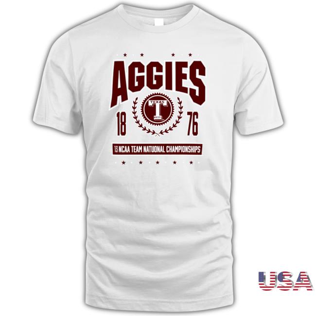 Texas A&M Aggies 13 Ncaa Team National Championships Reminisce shirt, hoodie, tank top, sweater and long sleeve t-shirt