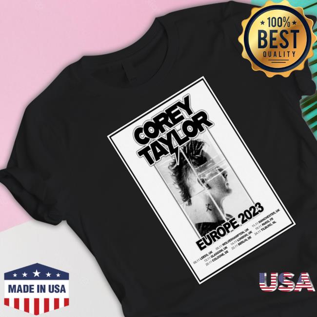 Official Corey Taylor Tour Europe 2023 Poster shirt, hoodie, tank top, sweater and long sleeve t-shirt