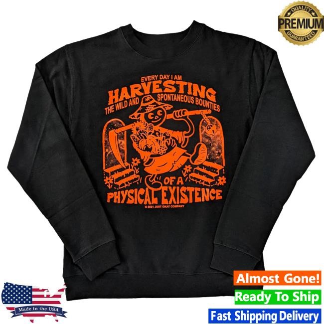 Justokay Merch Harvesting Funny Shirt