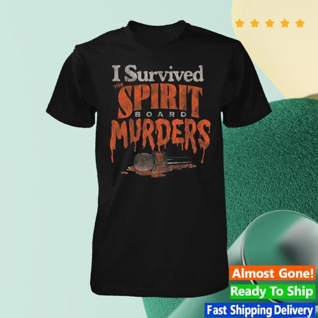 Fright Rags Merch Store I Survived The Spirit Board Murders Hoodie
