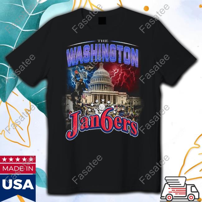 The Washington Jan6ers Shirt