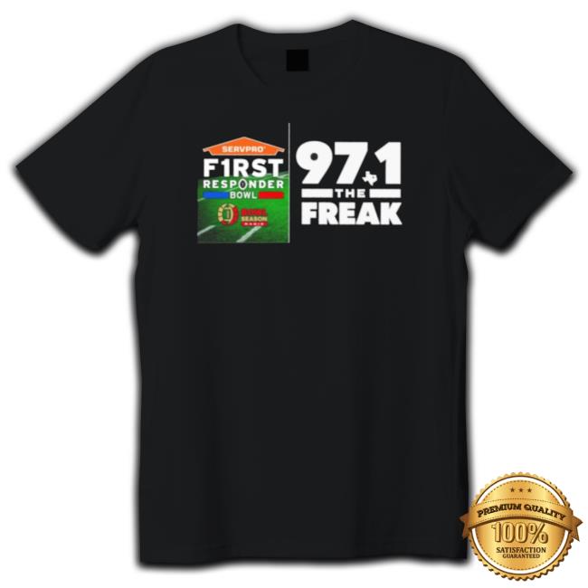 Servpro F1rst Responder Bowl 97.1 The Freak Tee Shirt
