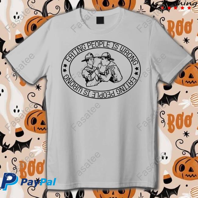 Shirtsthtgohard Shop Eating People Is Wrong Shirts