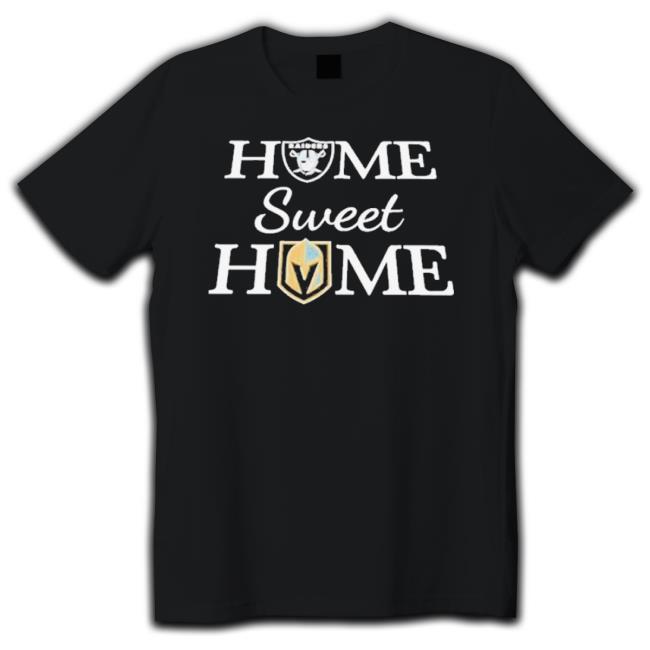 Official Las Vegas Raider And Vegas Golden Knight Home Sweet Home Shirt