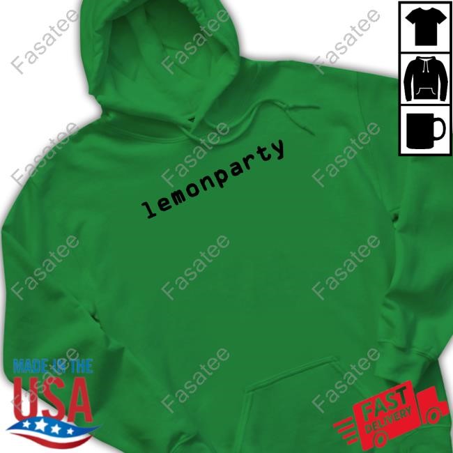 Lemonparty Store Lemonparty T-Shirt, Hoodie, Tank Top, Sweater And Long Sleeve T-Shirt