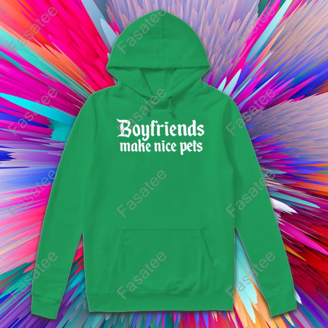 Boyfriends Make Nice Pets T Shirt Evolvingyourman