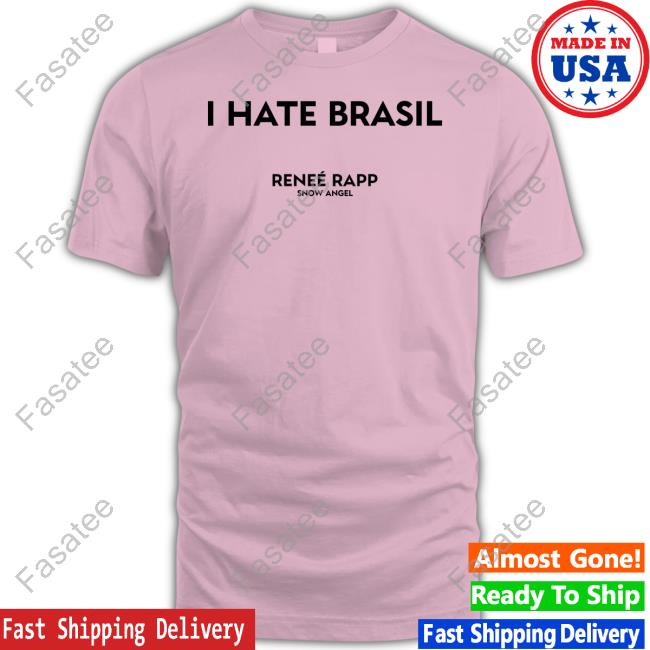 Reneerapp I Hate Brasil Reneé Rapp Snow Angel Hooded Sweatshirt