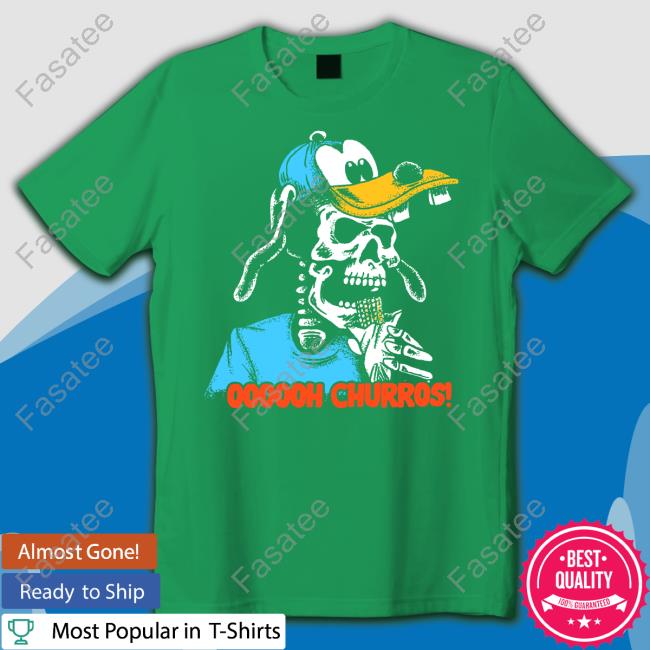 Oooooh Churros T-Shirts Boss Dog Art Oooooh Churros Tee Shirts