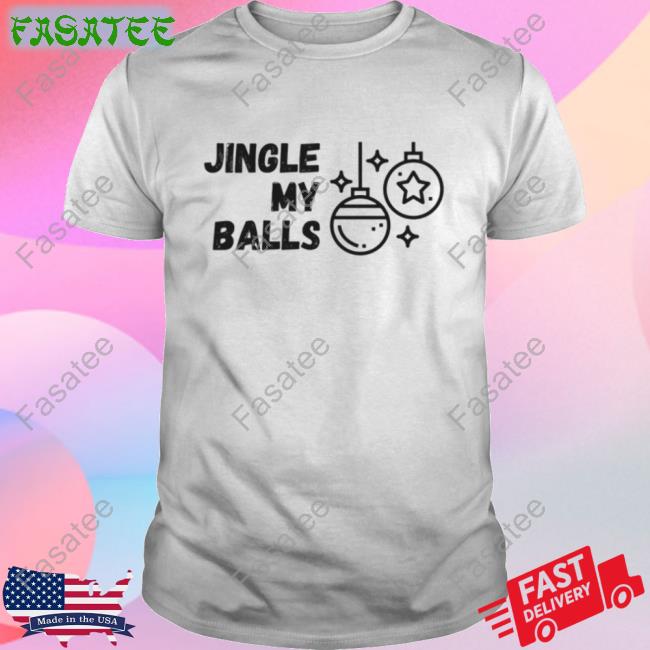 Jingle My Balls Merry Christmas Sweatshirts