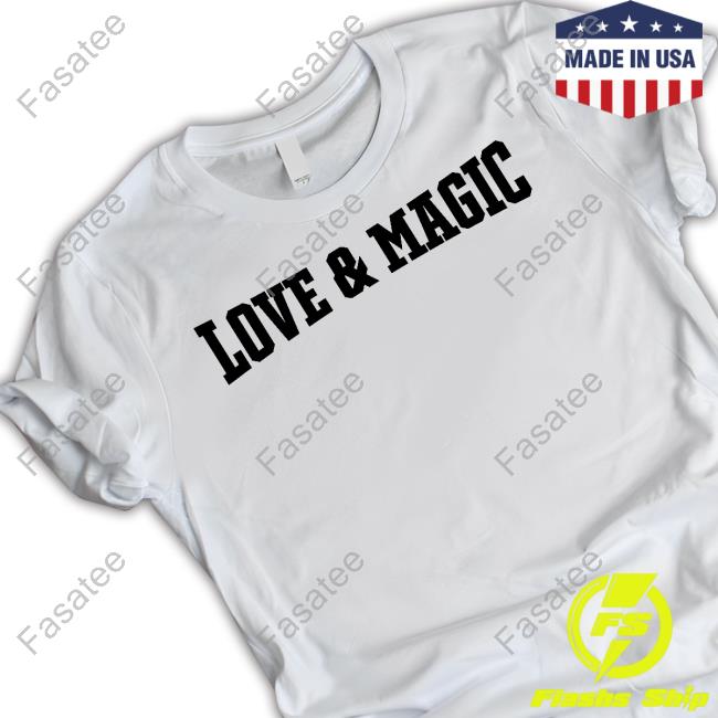 Love And Magic Buzz Williams Shirt, T Shirt, Hoodie, Sweater, Long Sleeve T-Shirt And Tank Top