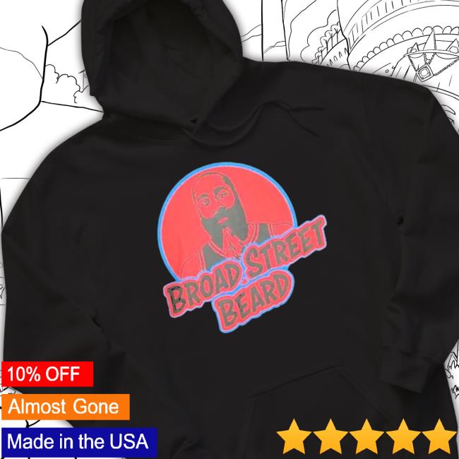 Official Broad Street Beard New Shirt Official Broad Street Beard Sweatshirt