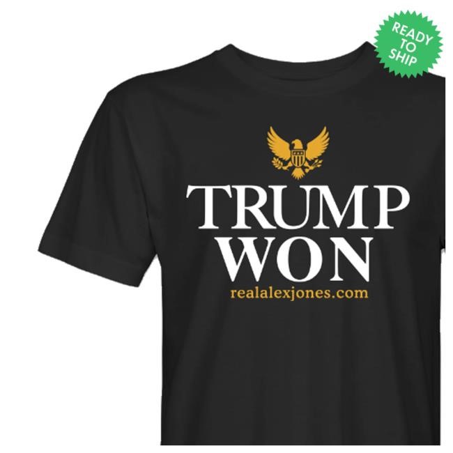 The Alex Jones Trump Won Classic Shirt
