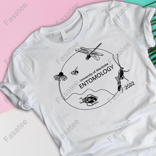 University Of Manitoba Entomology 2022 Funny T Shirt