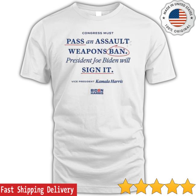 Official Kamala Harris Pass An Assault Weapons Ban S shirt Official Kamala Harris Pass An Assault Weapons Ban S Shirt
