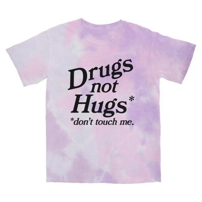 Fourtwenty Shop Merch Drugs Not Hugs Tie-Dye t-shirt, hoodie, tank top, sweater and long sleeve t-shirt
