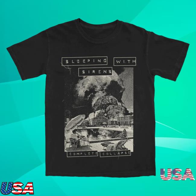 Sumerian Records Sleeping With Sirens Merch Store Complete Collapse Black T-Shirts SleepingWithSirens Clothing