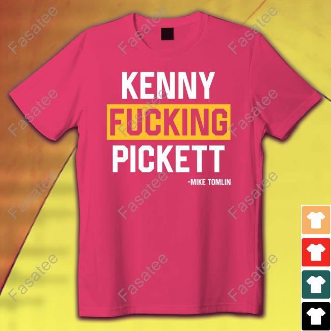 Mike Tomlin Kenny Fucking Pickett T Shirt Dave Dameshek Coach