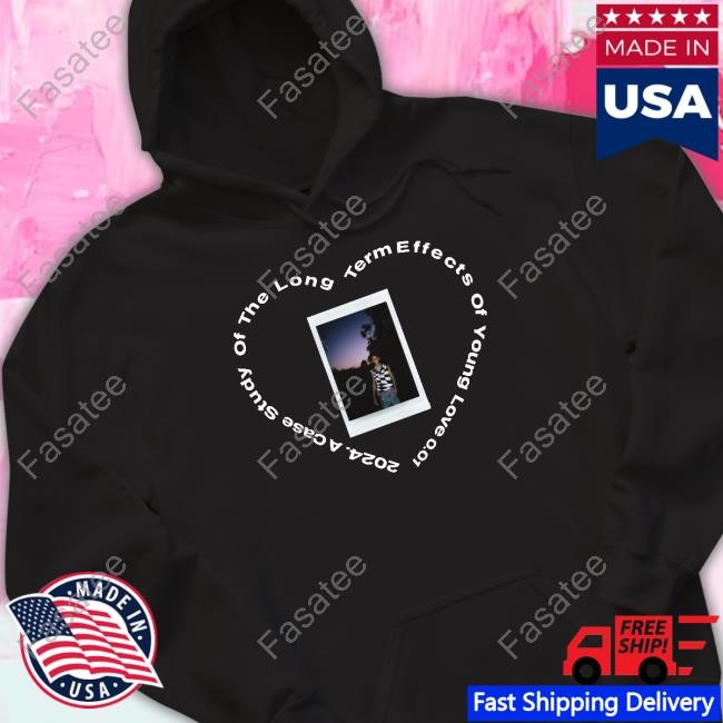 2024 Case Study Of The Long Term Effects Of Young Love Shirt