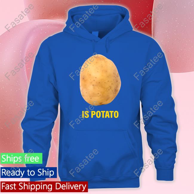 Is Potato Hoodie Colbert