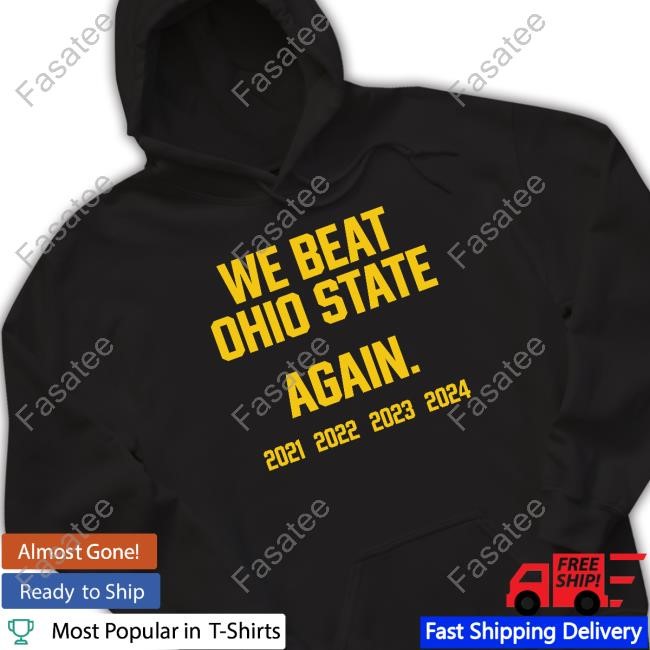 Swankywolverine Merch We Beat Ohio State Again 2024 New Shirt