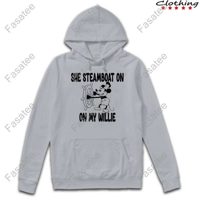 She Steamboat On My Willie Tee Shirt