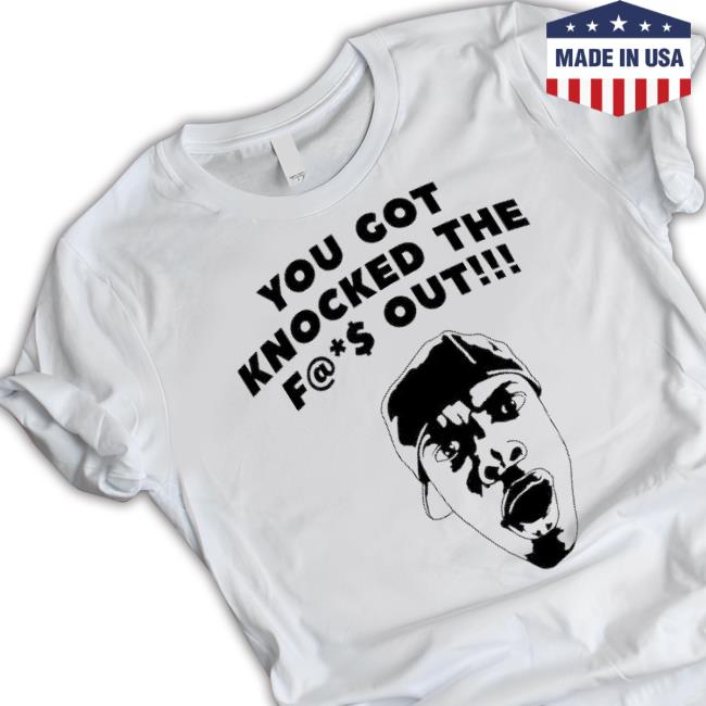 You Got Knocked The Fuck Out Sweater