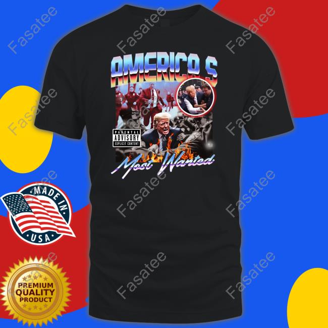 America's Most Wanted T Shirt