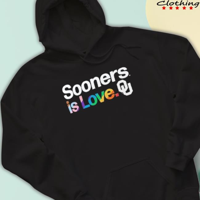 Sooners Is Love Oklahoma Sooners Lgbt Classic Shirt