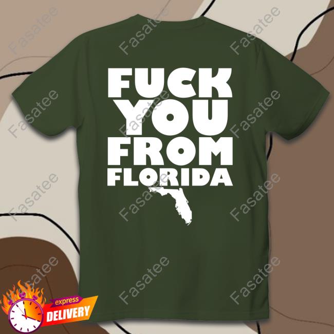Fuck You From Florida Sweatshirt