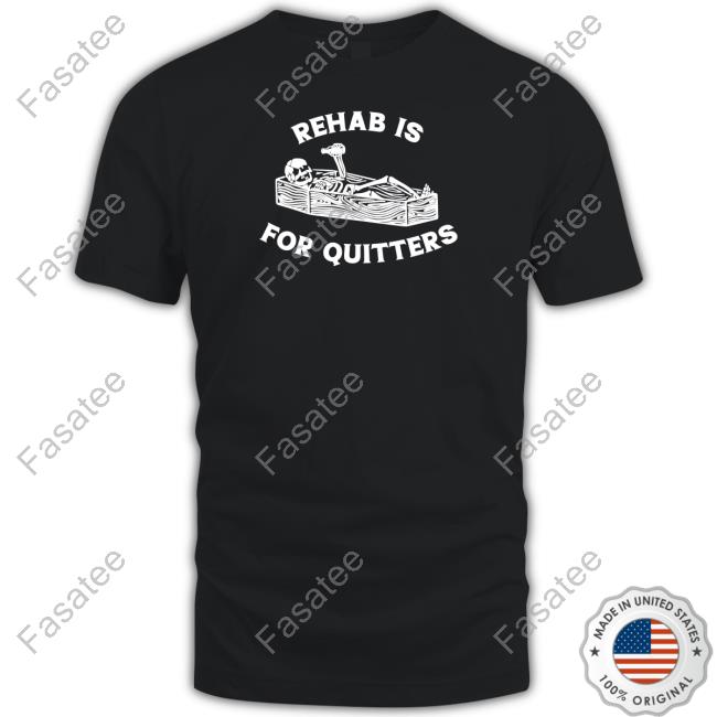 Unethicalthreads Rehab Is For Quitters- Halloween T Shirt