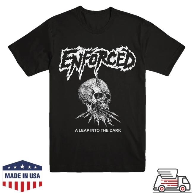 Official Enforced A Leap Into The Dark Shirt Evil Greed Merch Store