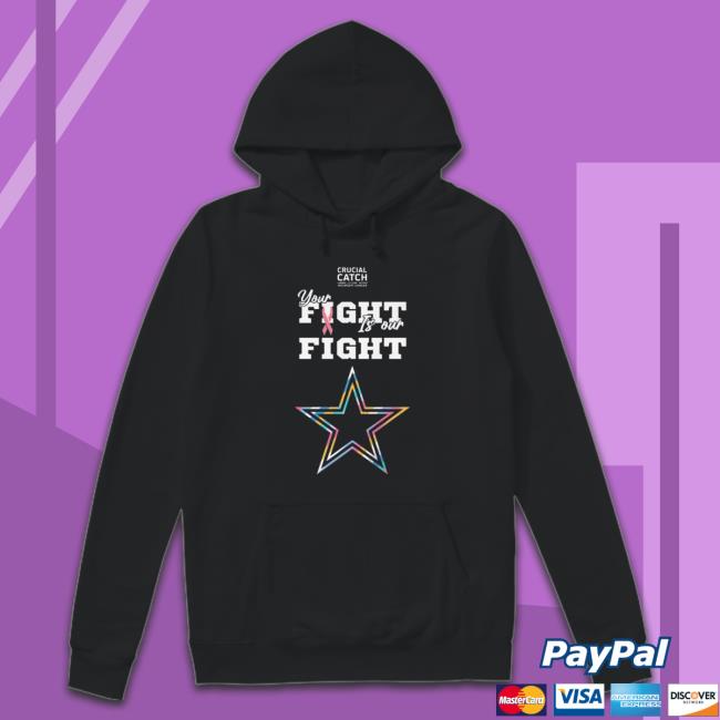 Dallas Cowboys Crucial Catch Intercept Cancer Your Fight Is Our Fight T-shirt Dallas Cowboys Crucial Catch Intercept Cancer Your Fight Is Our Fight Crewneck Sweatshirt