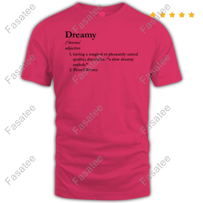 Official Dreamy Adjective Having A Magical Or Pleasantly Unreal Quality T-Shirt