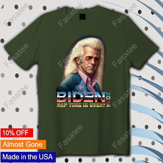 Shithead Steve Biden 2024 Nap Time Is Over Tee Shirt