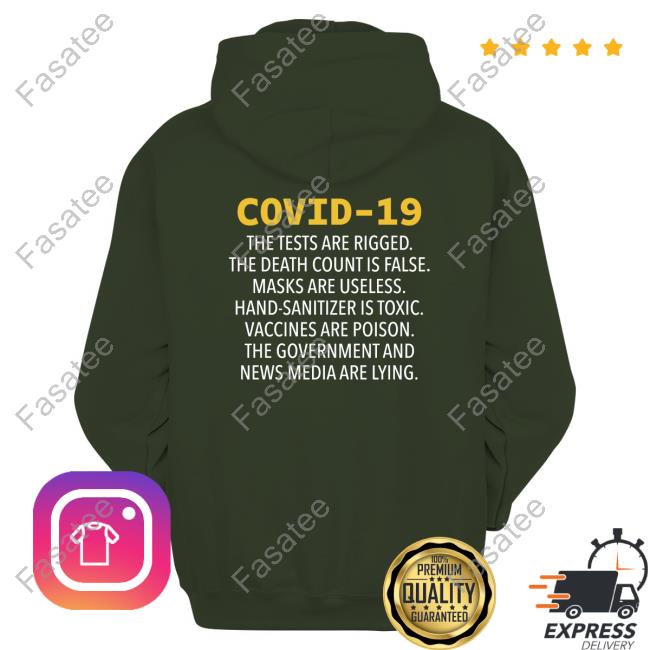Covid 19 The Tests Are Rigged The Death Count Is False Masks Are Useless Official Shirt