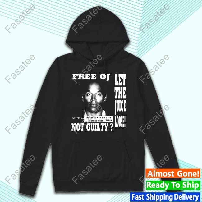 Kanye West Wearing Free Oj Oj Simpson Let The Juice Loose Not Guilty Sweatshirt