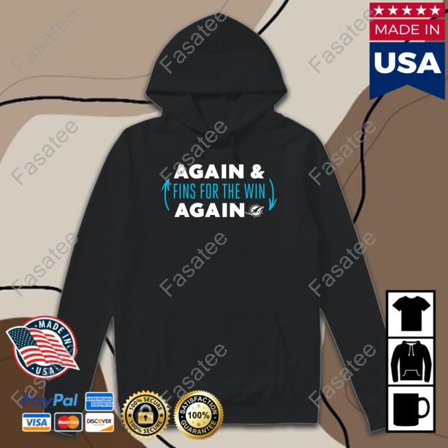 Again Fins For The Win Again Shirt