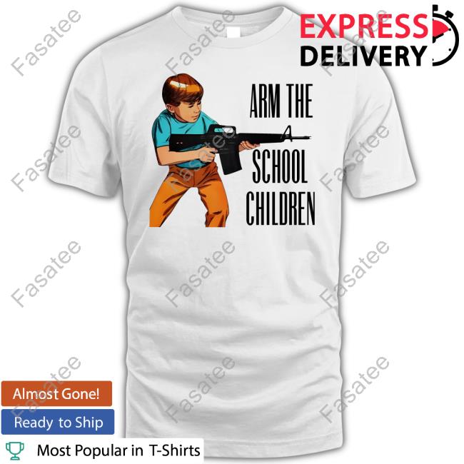 Whotouchedit Arm The School Children Shirt