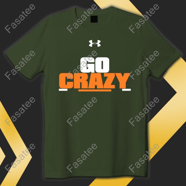 Go Crazy T Shirt Cadillac Williams Go Crazy Long Sleeve T-Shirt