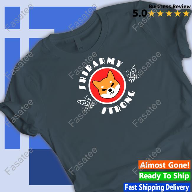 Shib Exclusive Merch Shibarmy Strong Tee Shirt