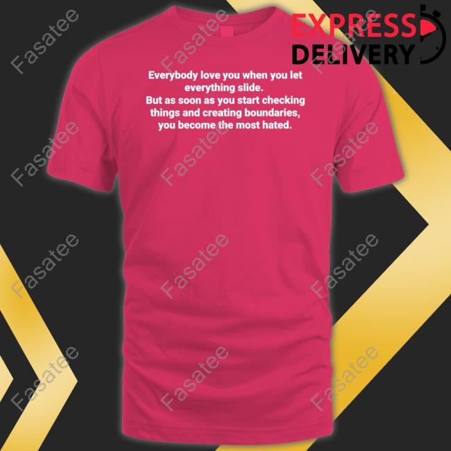 Steve Harvey Everybody Love You When You Let Everything Slide T Shirts Iamsteveharvey
