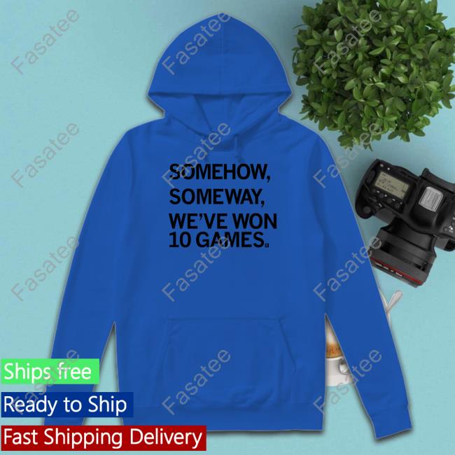 Raygun Store Somehow, Someway We've Won 10 Games Hooded Sweatshirt Kirk Ferentz