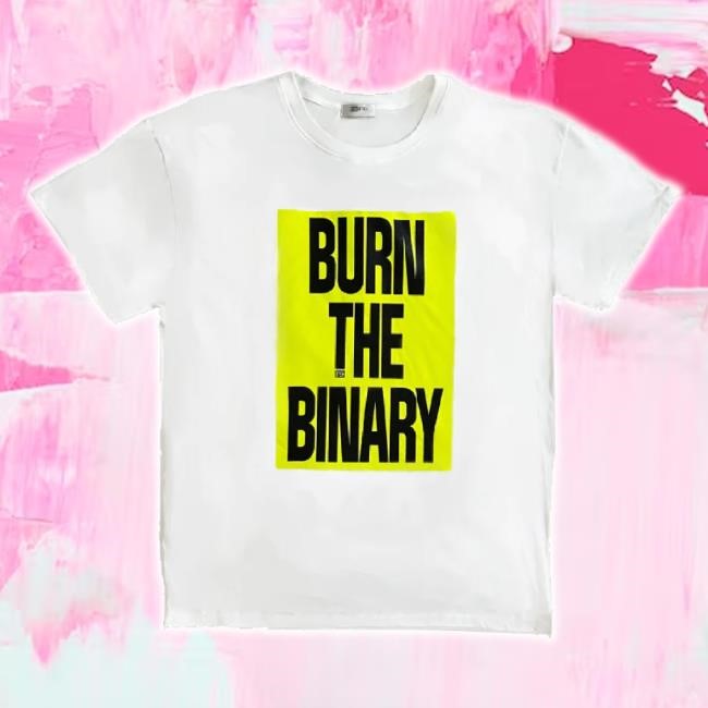 Trending Burn The Binary Classic Lightweight Tee Shirt Re Shop Merch Store