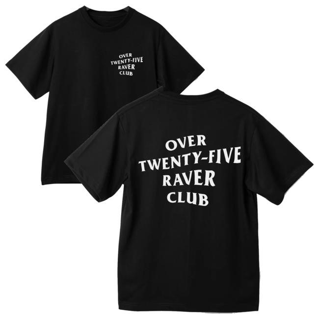 Certified Maniac Merch Store Over Twenty-Five Raver Club Shirts