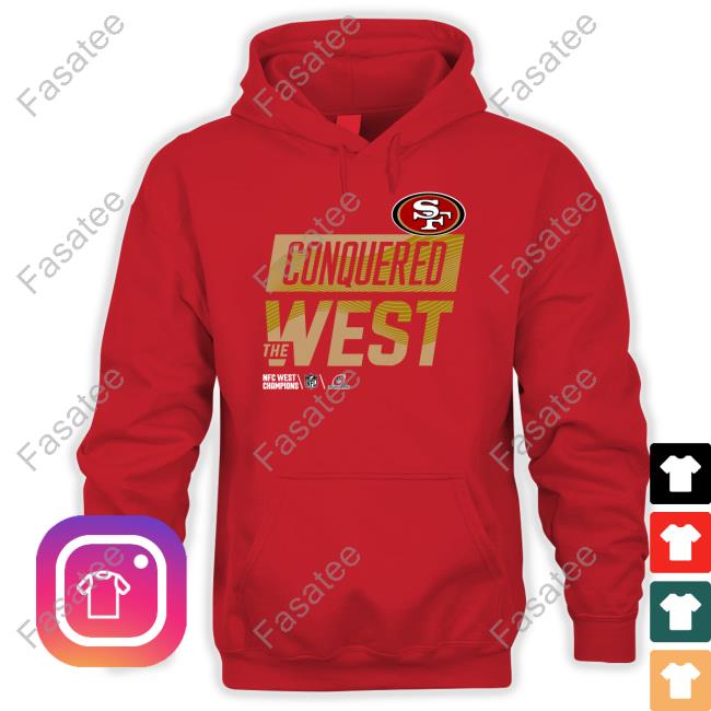 San Francisco 49Ers Conquered The West Tee Fanatics Merch San Francisco 49Ers Conquered The West Tee