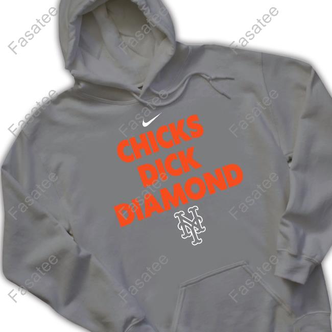 Chicks Dick Diamond New York Mets T Shirt Chicks Dick Diamond New York Mets Tee Shirts