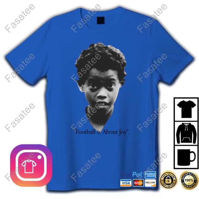 Football Is About Joy Tank Top Dirtpitch Merch Football Is About Joy T Shirts