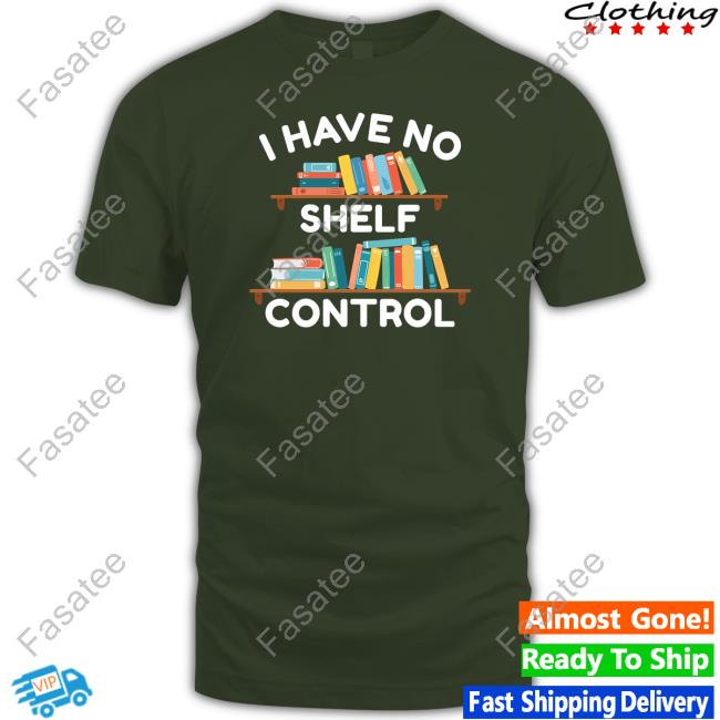 I Have No Shelf Control Hoodie